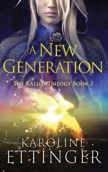 A New Generation (The Kallos Trilogy)