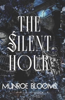 Paperback The Silent Hour (The Silent Hours Duet) Book