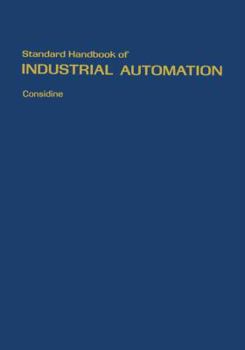 Hardcover Standard Handbook of Industrial Automation Book