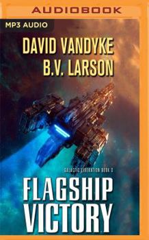 Flagship Victory - Book #3 of the Galactic Liberation