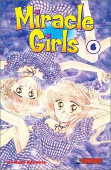 Miracle Girls, Volume 06 - Book #6 of the  / Miracle Girls