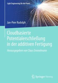 Paperback Cloudbasierte Potentialerschließung in Der Additiven Fertigung [German] Book