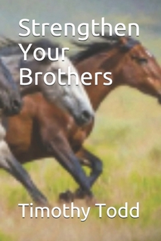 Paperback Strengthen Your Brothers Book