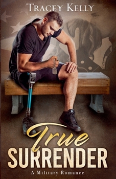 True Surrender: a Military Romance