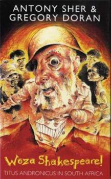 Hardcover Woza Shakespeare Titus Andronicus In South Africa Book