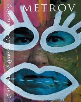 Paperback Metrov: Automatic-Expressionism (Portraits) Book