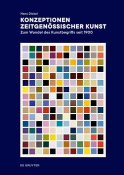 Konzeptionen zeitgenössischer Kunst: Zum Wandel des Kunstbegriffs seit 1900 (German Edition)