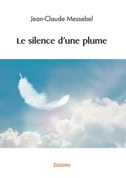Paperback Le silence d'une plume [French] Book
