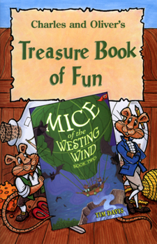 Paperback Mice of the Westing Wind Book 2 (Charles and oliver's treasure bookof fun) Book