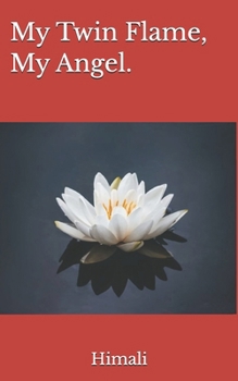 Paperback My Twin Flame, My Angel. Book