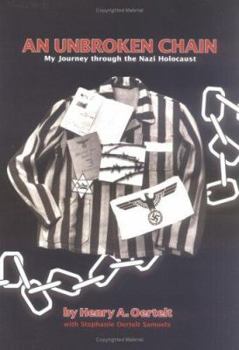 Paperback An Unbroken Chain: My Journey Through the Nazi Holocaust Book