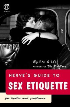 Paperback Nerve's Guide to Sex Etiquette for Ladies and Gentlemen Book