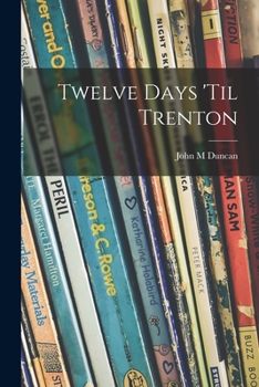 Paperback Twelve Days 'til Trenton Book