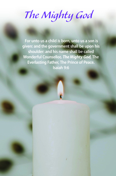Paperback Advent Bulletin: The Mighty God (Package of 100): Isaiah 9:6 (Kjv) Book