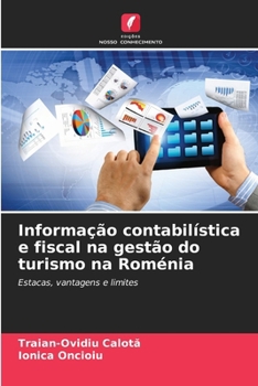 Informação contabilística e fiscal na gestão do turismo na Roménia (Portuguese Edition)