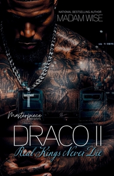Draco II: Real Kings Never Die