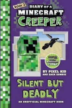 Paperback Diary of a Minecraft Creeper #2: Silent but Deadly Book