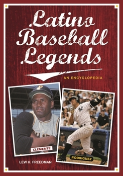Hardcover Latino Baseball Legends: An Encyclopedia Book