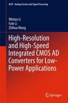 Hardcover High-Resolution and High-Speed Integrated CMOS AD Converters for Low-Power Applications Book