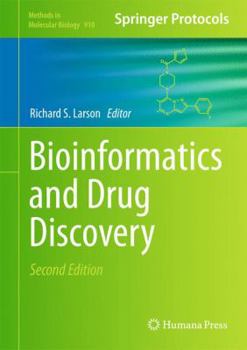 Bioinformatics and Drug Discovery - Book #910 of the Methods in Molecular Biology