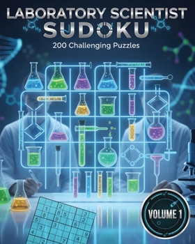 Paperback Laboratory Scientist Sudoku Brain Master Puzzle Book Volume 1: 200 Challenging Puzzles Book