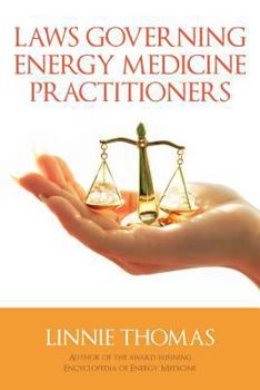 Paperback Laws Governing Energy Medicine Practitioners Book