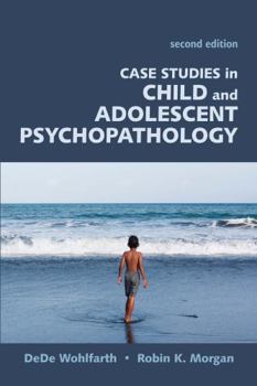 Paperback Case Studies in Child and Adolescent Psychopathology, Second Edition Book