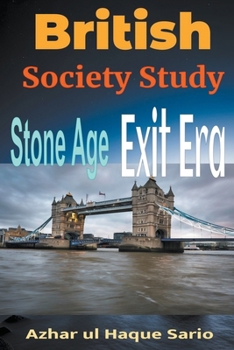 Paperback British Society Study: Stone Age - Exit Era Book