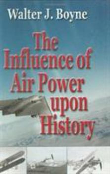 Hardcover The Influence of Air Power Upon History Book