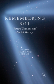 Paperback Remembering 9/11: Terror, Trauma and Social Theory Book