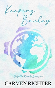 Paperback Keeping Bailey (Special Edition Paperback) Book