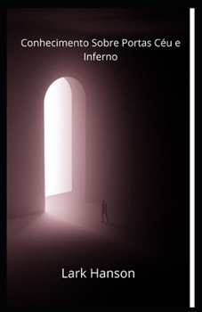 Paperback Conhecimento Sobre Portas Céu e Inferno [Portuguese] Book