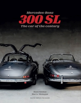 Hardcover Mercedes-Benz 300 SL: The Car of the Century Book