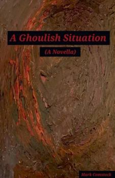 Paperback A Ghoulish Situation. (A Novella) Book