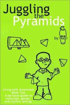 Paperback Juggling the Pyramids: Exercises, Games, and Rhythm Setting Book