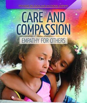 Paperback Care and Compassion: Empathy for Others Book