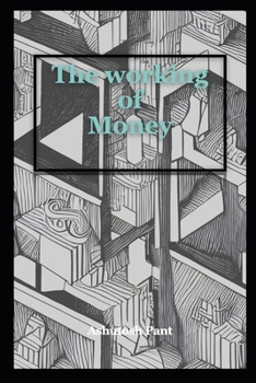 Paperback The working of Money Book