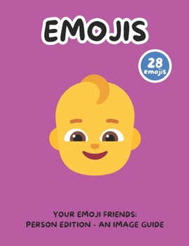 Paperback Your Emoji Friends: Person Edition - An Image Guide Book
