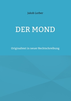 Paperback Der Mond: Originaltext in neuer Rechtschreibung [German] Book