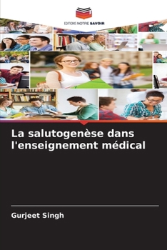 Paperback La salutogenèse dans l'enseignement médical [French] Book