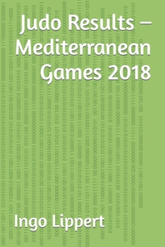 Paperback Judo Results - Mediterranean Games 2018 Book