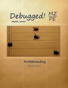 Paperback Debugged! Mz/Pe: Multithreading Book