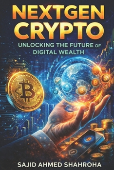 Paperback NextGen Crypto: Unlocking the Future of Digital Wealth Book