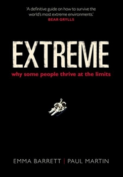 Paperback Extreme: Why Some People Thrive at the Limits Book