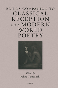 Hardcover Brill's Companion to Classical Reception and Modern World Poetry Book