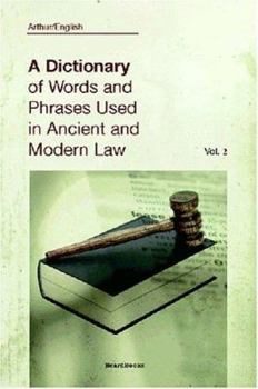 Paperback A Dictionary of Words and Phrases Used in Ancient and Modern Law: Volume II Book