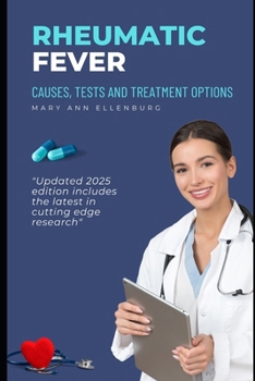 Paperback Rheumatic Fever: Causes, Tests, and Treatment Options Book