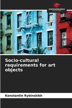 Paperback Socio-cultural requirements for art objects Book