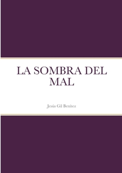 Paperback La Sombra del Mal [Spanish] Book