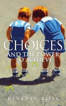 Paperback Choices and the Power to Achieve Book